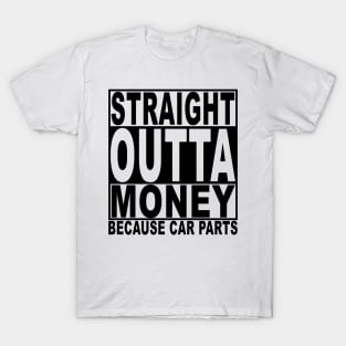 Straight out of money T-Shirt